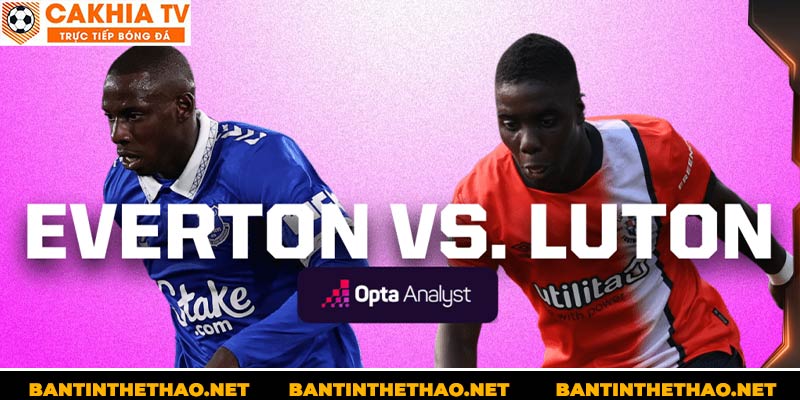 Luton Town với Everton