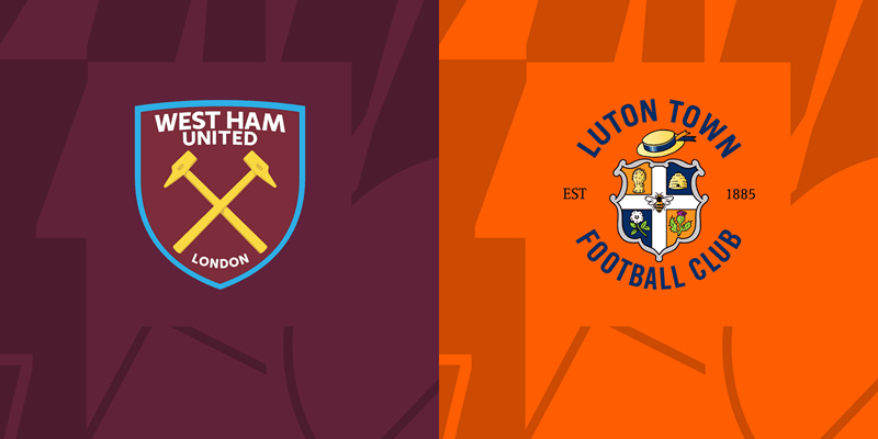 Soi kèo thơm trận đấu giữa West Ham United và Luton Town