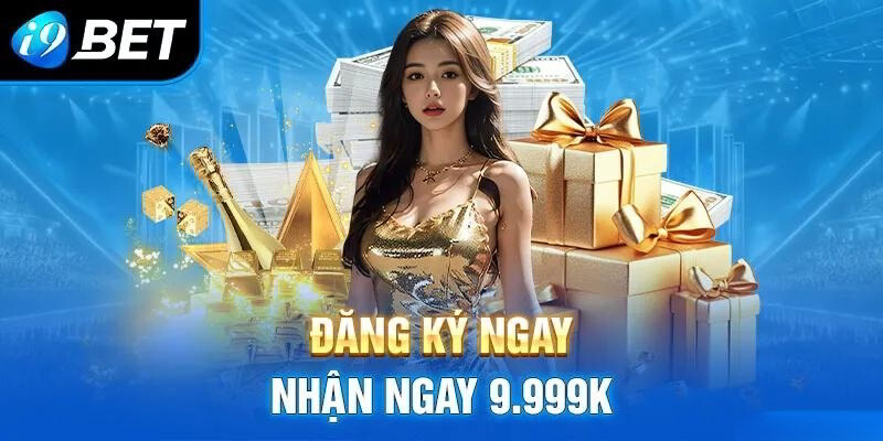 Các bước đăng ký i9bet nhanh chóng an toàn