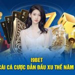 I9bet - Thiên Đường Cá Cược Đổi Thưởng Số Một Thị Trường