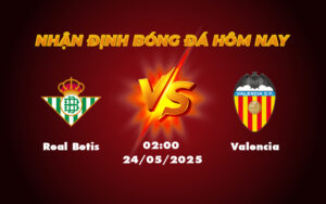 real betis valencia 24 05 la liga